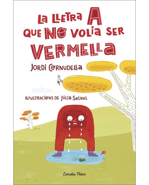 La lletra A que NO volia ser vermella