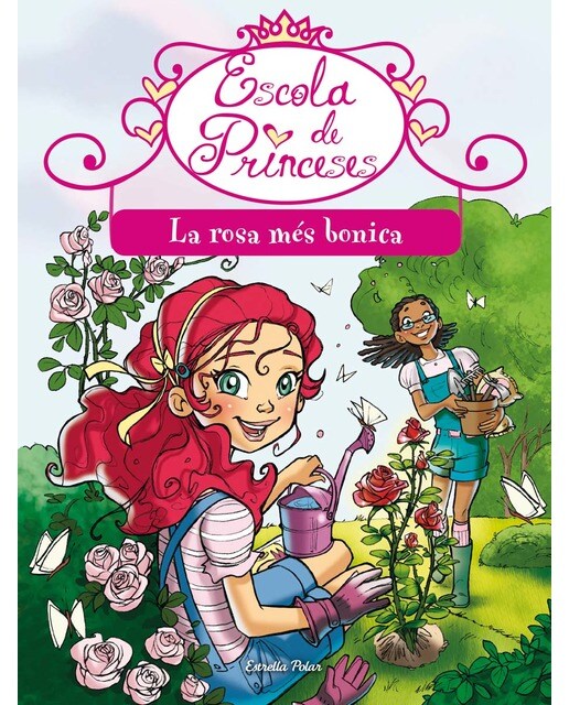 La rosa més bonica: Escola de princeses nº10
