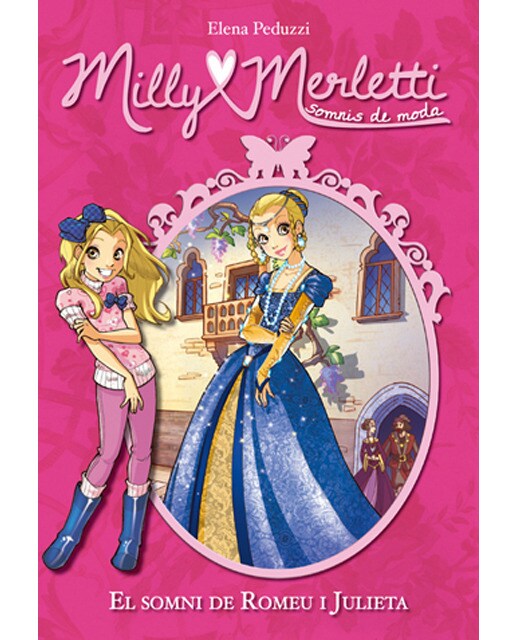 Milly Merletti 4. El somni de Romeu i Julieta