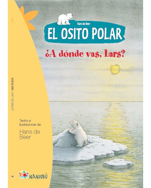 Imagen 0 de El osito polar. ¿A Dónde vas, Lars?  (Tapa blanda)