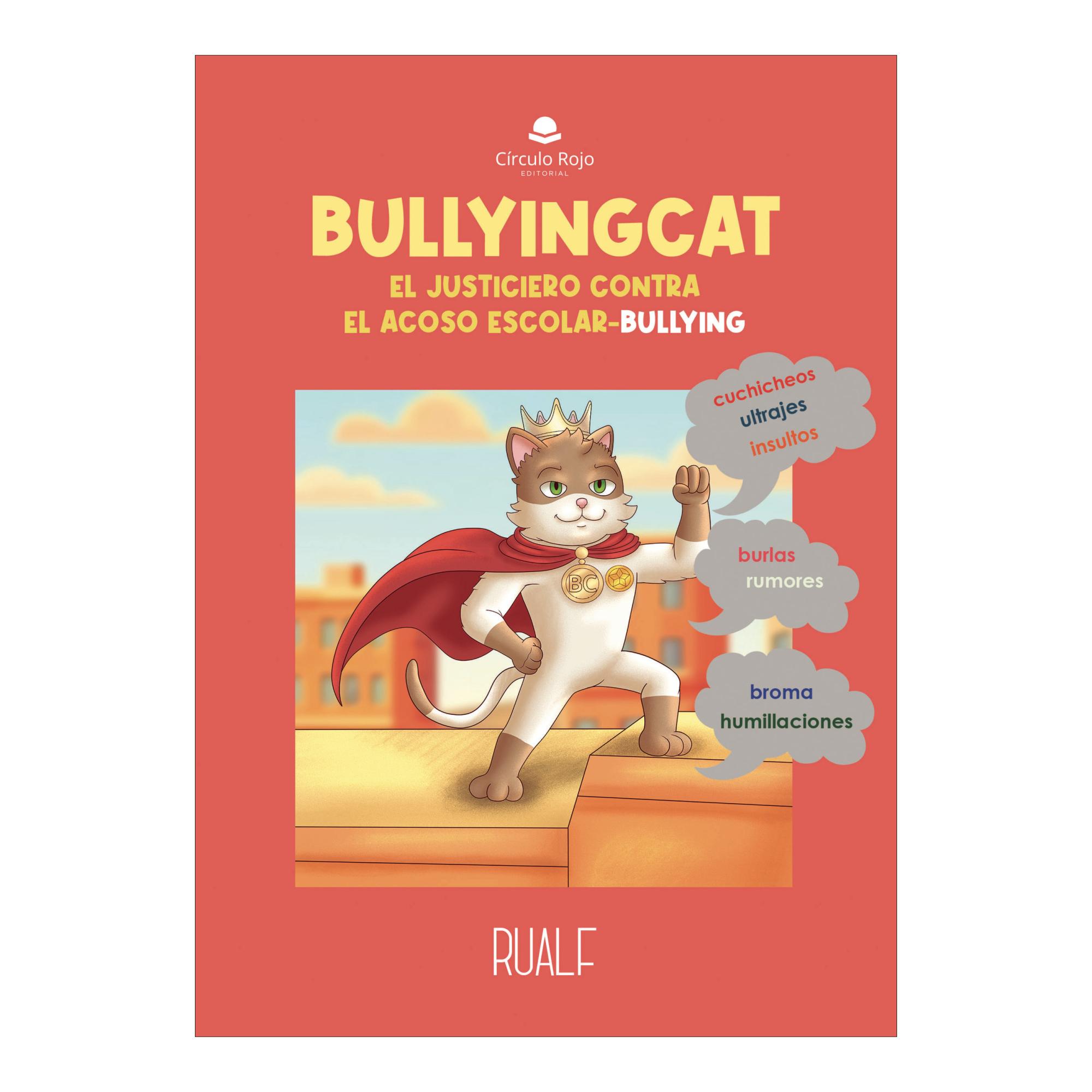 BULLYINGCAT. EL JUSTICIERO CONTRA EL ACO