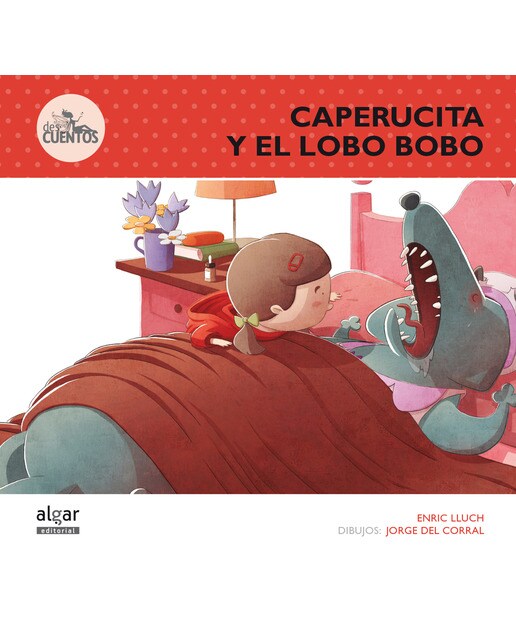 Caperucita y el Lobo Bobo (Capa mole) 1