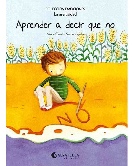 Imagen 0 de Aprender a decir que no (rústica): Emociones 7 (La asertividad) (Tapa blanda)