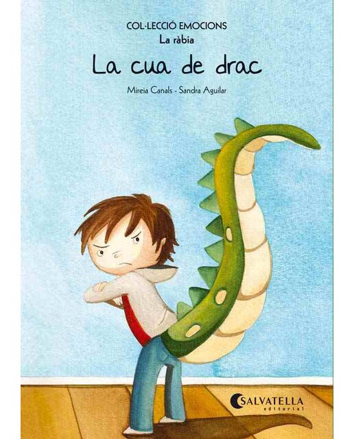 Imagen 0 de La cua de drac (rústica): Emocions 2 (La ràbia) (Tapa blanda)