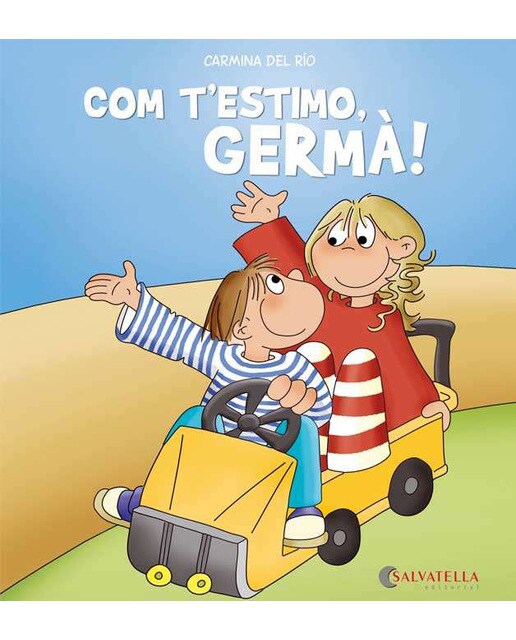 Com t'estimo, germa!