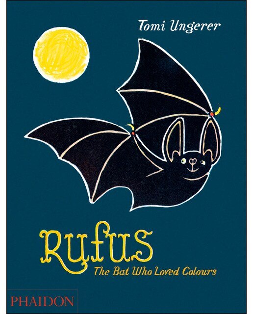 Rufus. The Bat Who Loved Colours 1
