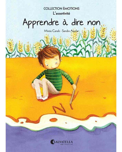 Apprendre à dire non: Émotions 7 (l'assertivité)(Tapa blanda) 1