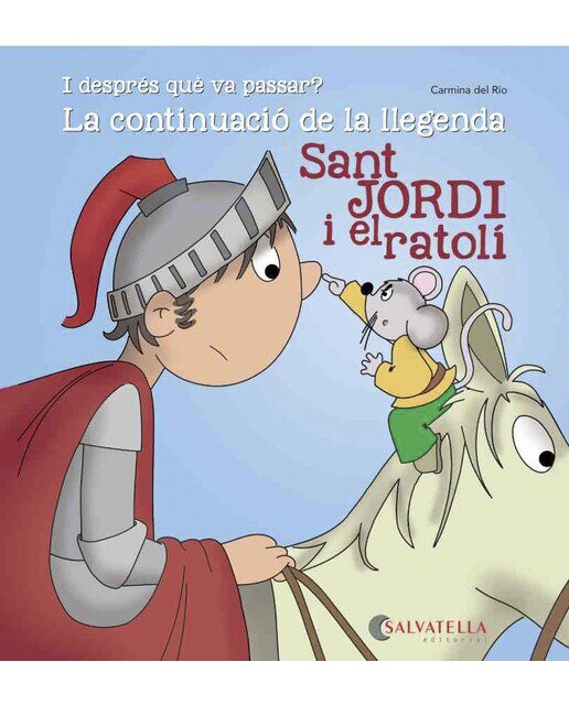 Imagen 0 de Sant Jordi i el ratolí-continuació llegenda: Avui és un dia especial! 20 (Tapa blanda)