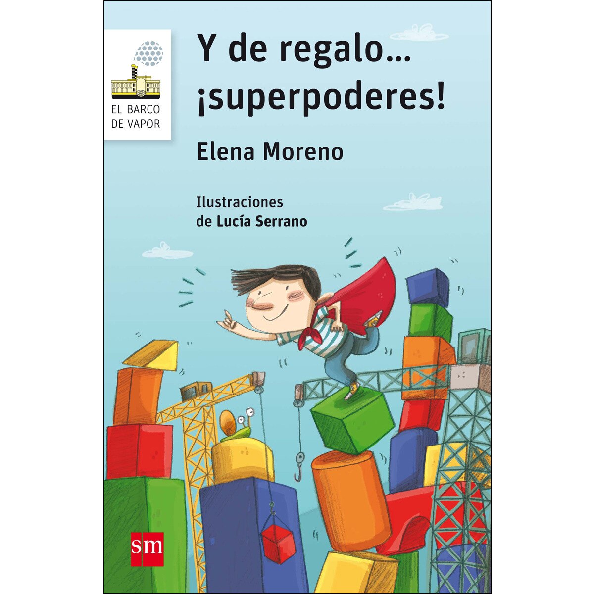 Imagen 0 de Y de regalo... ¡superpoderes! (Tapa blanda)