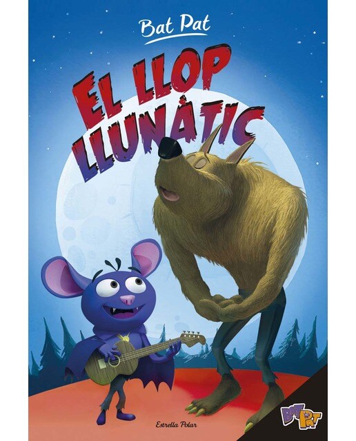 Imagen 0 de Bat Pat. El llop llunàtic: Bat Pat 3  (Tapa dura)