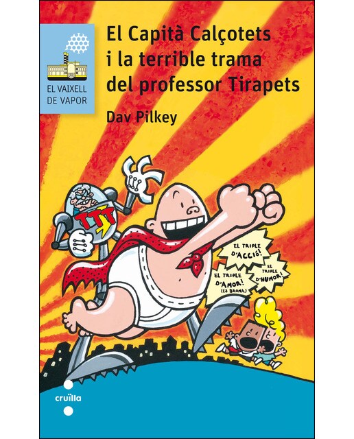 4. El Capità Calçotets i la terrible trama del professor Tirapets  (Tapa dura) 1