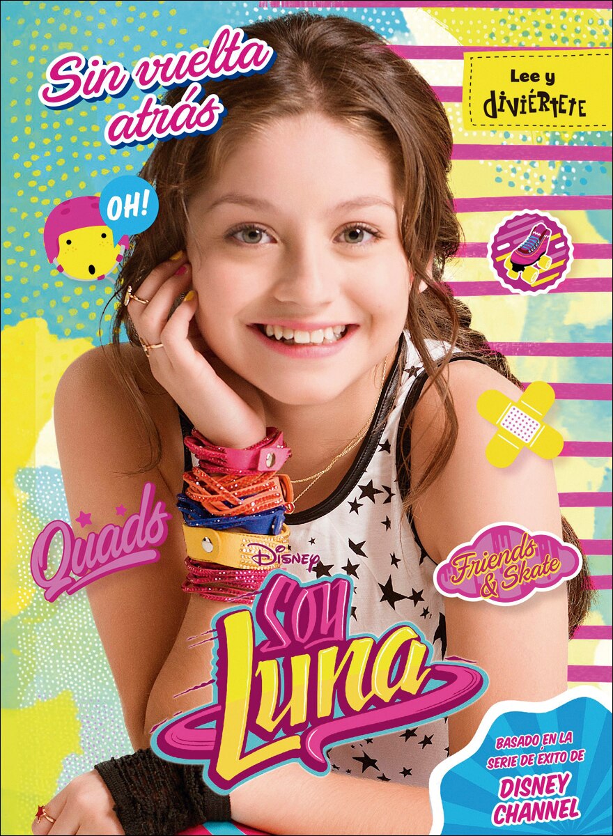 Soy Luna. Sin vuelta atrás: Narrativa 3 (Capa mole com abas) 1