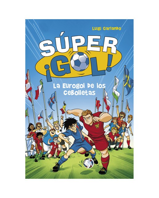 Súper ¡Gol! 7 - La Eurogol de los Cebolletas  (Tapa blanda) 1