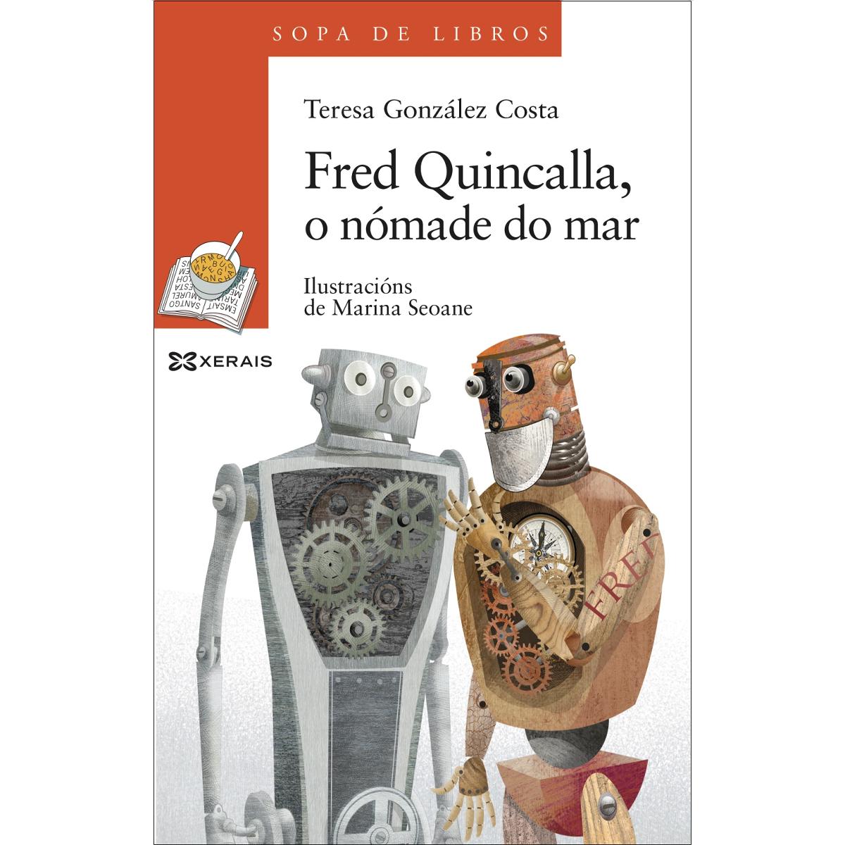 Fred Quincalla, o nómade do mar: Unha historia de Leopolda Diéguez
