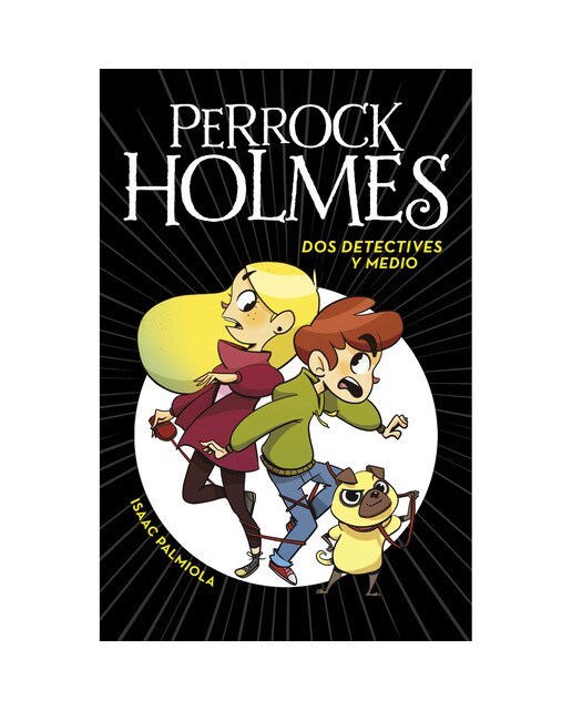 Imagen 1 de Perrock Holmes 1 - Dos detectives y medio: .  (Tapa dura)
