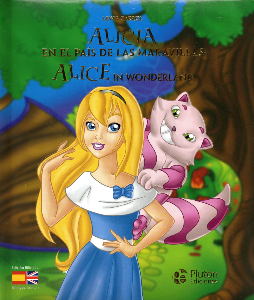 ALICIA EN EL PAIS DE LAS MARAVILLAS/ALICE IN WONDERLAND (Capa dura) 1