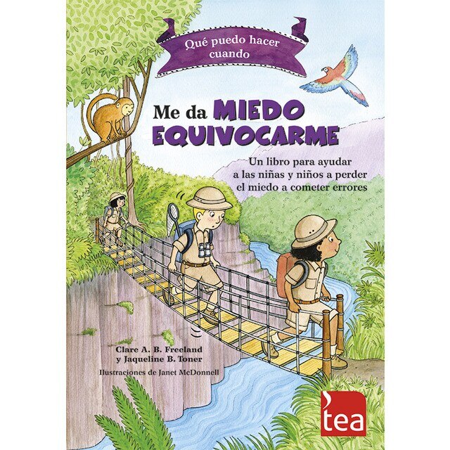Qué puedo hacer cuando ME DA MIEDO EQUIVOCARME: Un libro para ayudar a las niñas y niños a perder el miedo a cometer errores 1