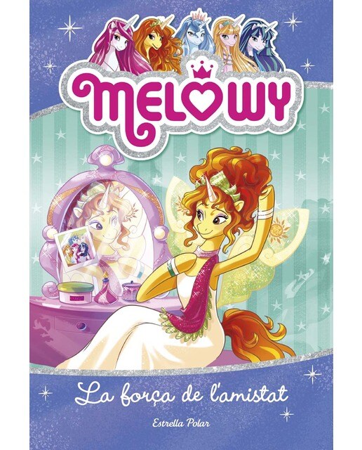 Melowy. La força de l'amistat