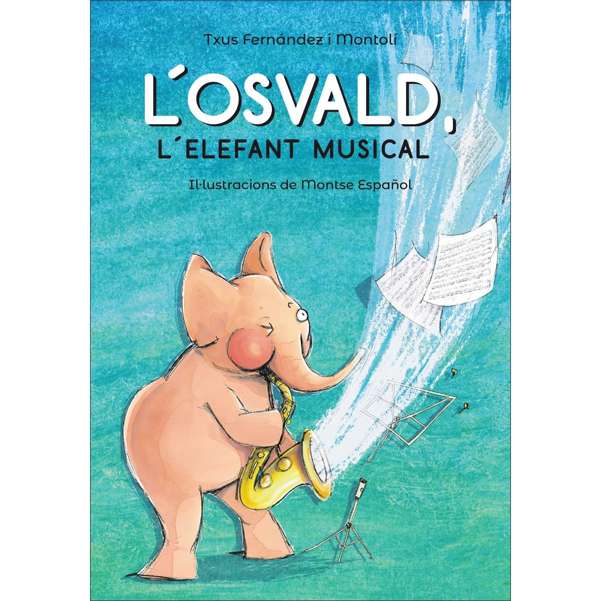 Imagen 0 de L'Osvald, l'elefant musical  (Tapa blanda con solapas)