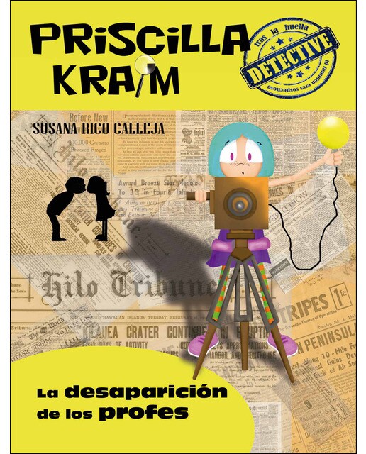 Priscilla Kraim 8. La desaparición de los profes (Capa mole com abas) 1