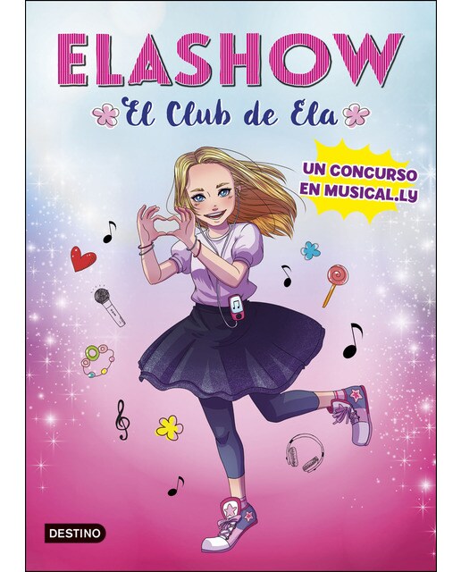 Imagen 0 de Elashow. Un concurso en Musical.ly (Tapa dura)