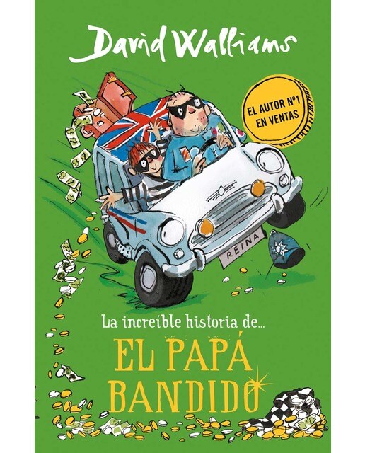 La increíble historia de... - El papá bandido (Capa dura) 1