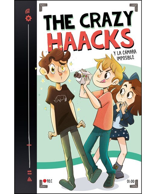 The Crazy Haacks y la cámara imposible (The Crazy Haacks 1)  (Tapa dura)