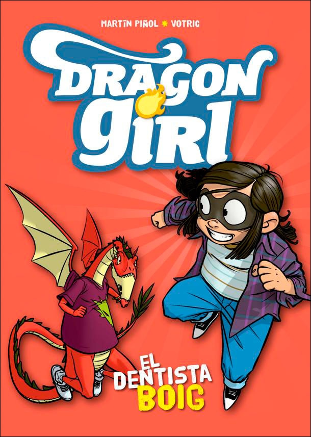 Imagen 1 de Dragon Girl. El dentista boig  (Tapa blanda)