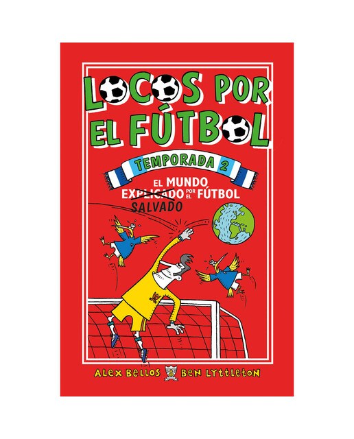 Imagen 0 de Locos por el fútbol. Temporada 1 - El mundo (explicado) gobernado por el fútbol: El mundo gobernado por el fútbol  (Tapa blanda)