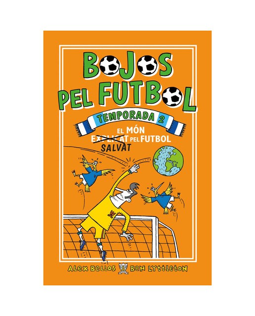 Imagen 0 de Bojos pel futbol. Temporada 2 - El món (explicat) salvat pel futbol: El món salvat pel futbol  (Tapa blanda)