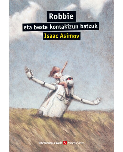 ROBBIE ETA BESTE KONTAKIZUN... (LITERATURA-ESKOLA) (Capa mole) 1