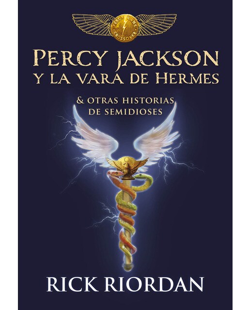 Imagen 0 de Percy Jackson y la vara de Hermes (Percy Jackson): Y otras historias de semidioses (Tapa dura)