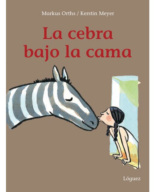 Imagen 0 de La cebra bajo la cama (Tapa dura)