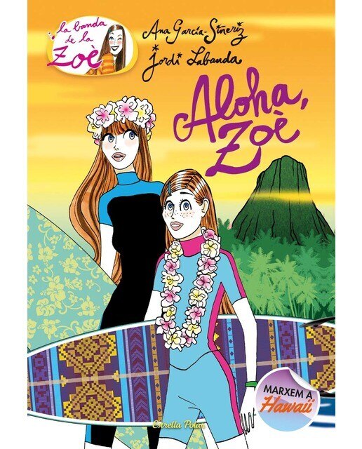 Aloha, Zoè