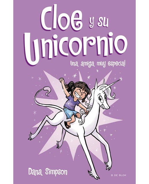Imagen 0 de Una amiga muy especial (Cloe y su Unicornio 1) (Tapa dura)