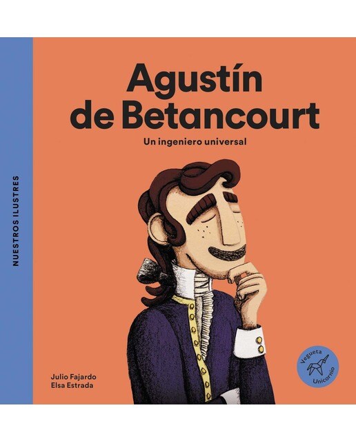 Agustín de Betancourt. Un ingeniero universal: Un ingeniero universal  (Tapa dura) 1