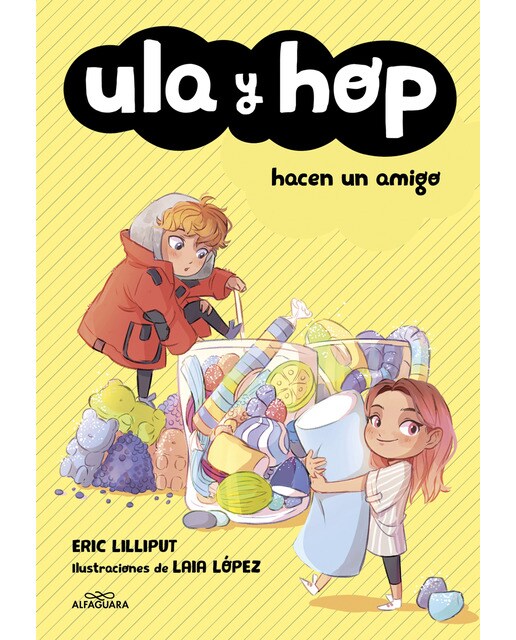 Imagen 0 de Ula y Hop - Ula y Hop hacen un amigo  (Tapa blanda)