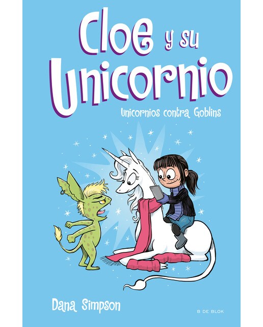 Imagen 0 de Unicornios contra Goblins (Cloe y su Unicornio 3) (Tapa dura)