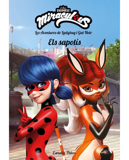 Miraculous. Les aventures de Ladybug i Gat Noir. Els Sapotís: Narrativa