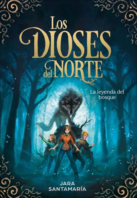 La leyenda del bosque (Los dioses del norte 1)  (Tapa dura)