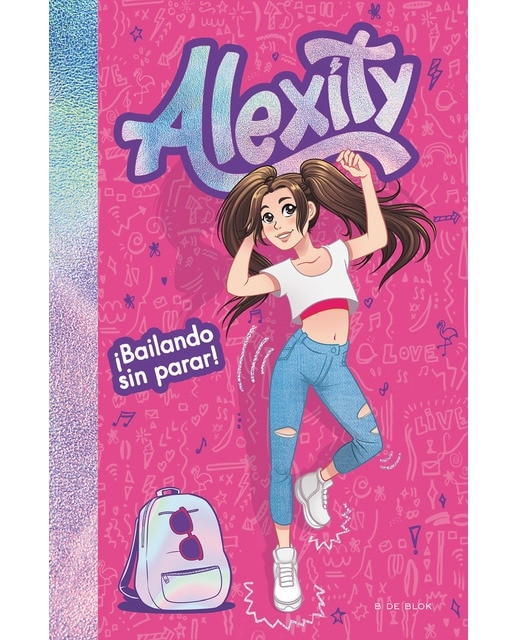 Imagen 0 de ¡Bailando sin parar! (Alexity 1)  (Tapa dura)