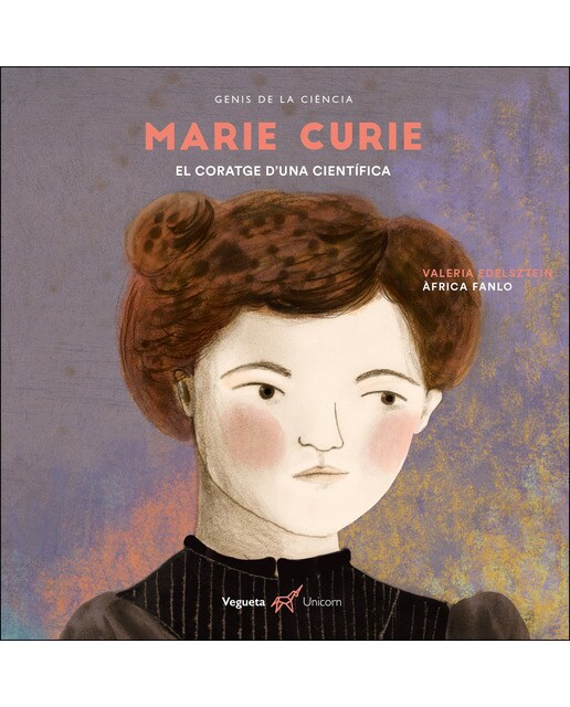 Imagen 0 de Marie Curie. El coratge d'una científica: El coratge d'una científica  (Tapa dura)