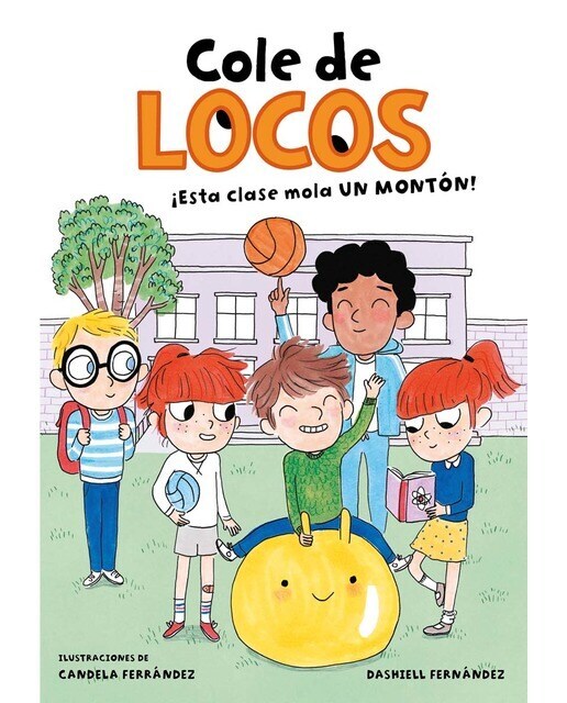 Cole de locos 1 - ¡Esta clase mola un montón!  (Tapa blanda)