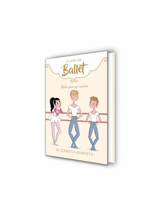 Todo por un sueño (Clase de Ballet 3) (Capa dura) 7