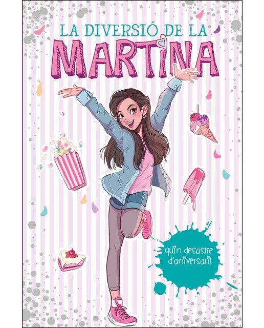 Imagen 0 de La diversió de la Martina 1 - Quin desastre d'aniversari! (Tapa dura)