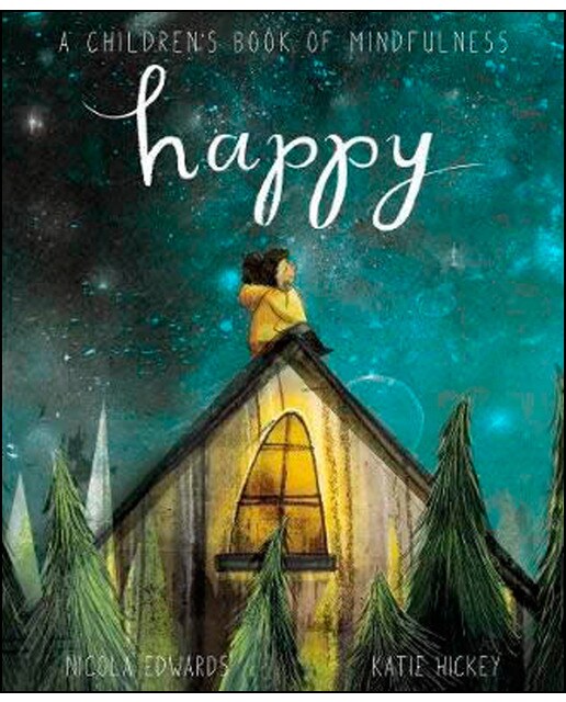 Happy: A Children's Book Of Mindfulness 1