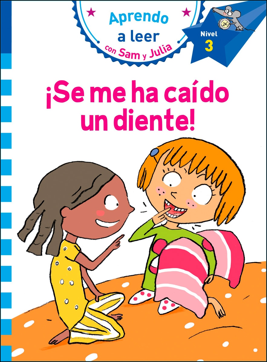 ¡Se me ha caído un diente! (Aprendo a leer con Sam y Julia): (nivel 3) (Capa mole) 1
