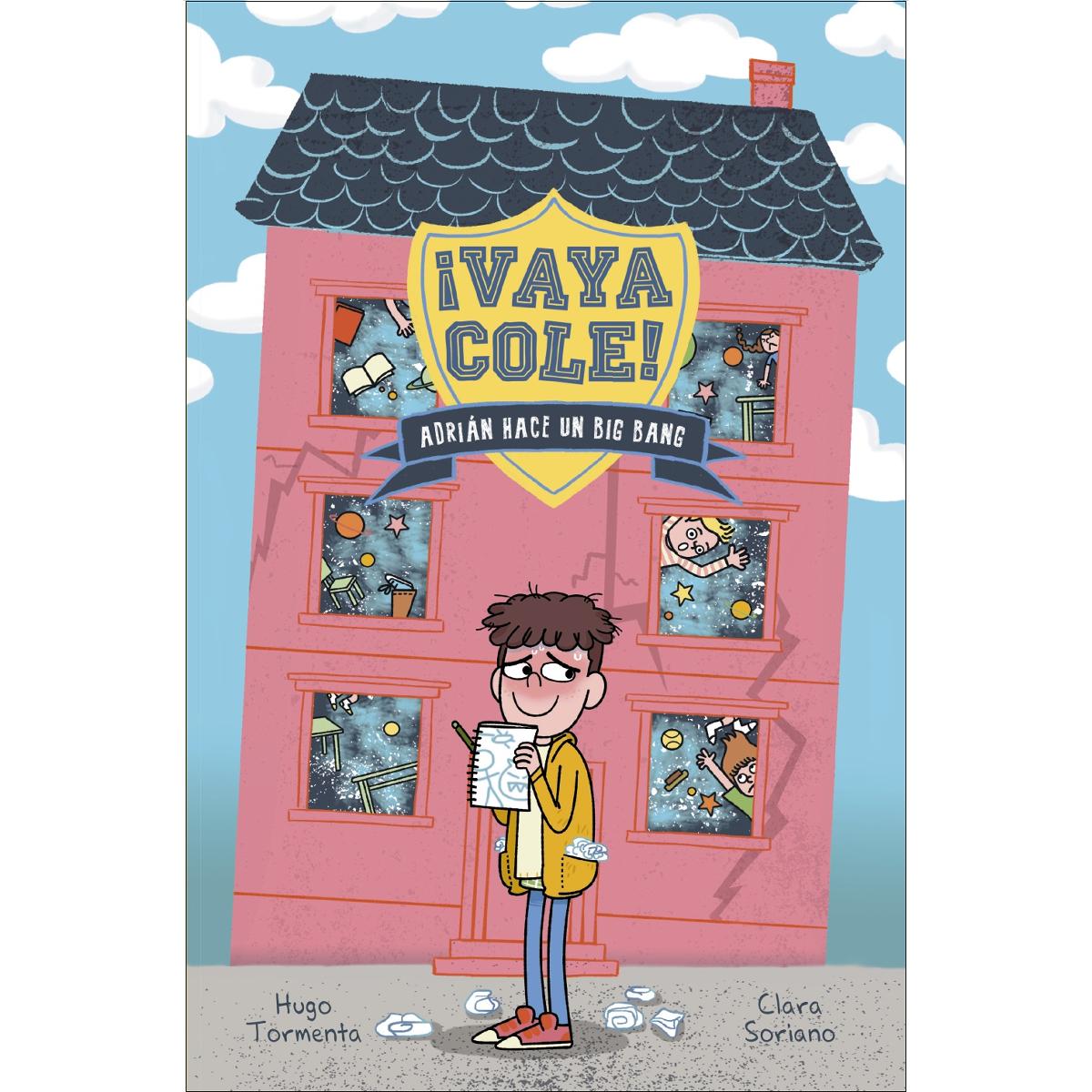 Vaya Cole. Adrián hace un Big Bang (Libro 1)  (Tapa dura) 1