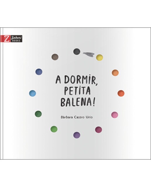 A dormir, petita balena!(Tapa blanda) 1