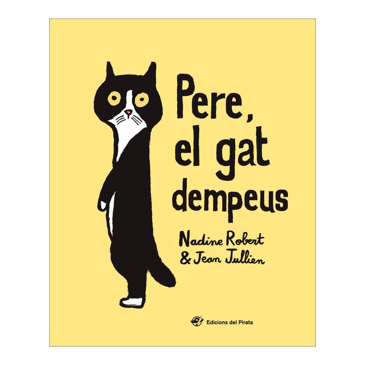 Imagen 0 de Pere, el gat dempeus: El valor de l'amistat i l'acceptació de les diferències - Llibre per a nens de 2 a 5 anys:  (Tapa dura)